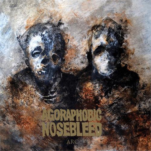 Agoraphobic Nosebleed ARC (LP)